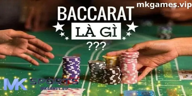 Hướng dẫn chơi Baccarat